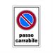 CARTELLO PVC PASSO CARRABILE CM 20X30
