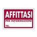 CARTELLO PVC AFFITTASI - PER INFORMAZIONI TEL. CM 20X30
