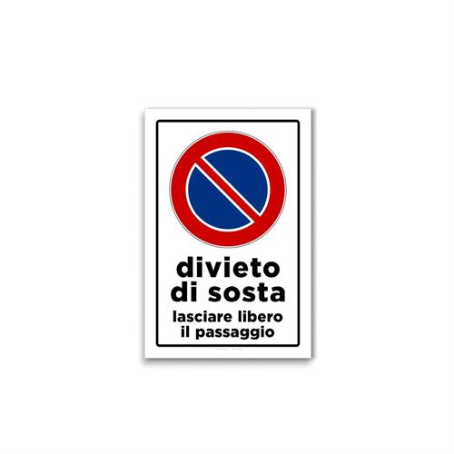 CARTELLO PVC DIVIETO SOSTA LASCIARE LIBERO IL PASSAGGIO CM