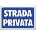 CARTELLO SEGNALE PLASTICA STRADA PRIVATA 300X200MM